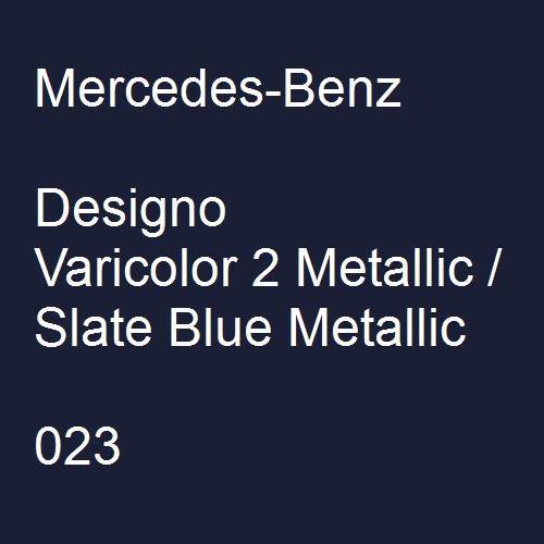 Mercedes-Benz, Designo Varicolor 2 Metallic / Slate Blue Metallic, 023.